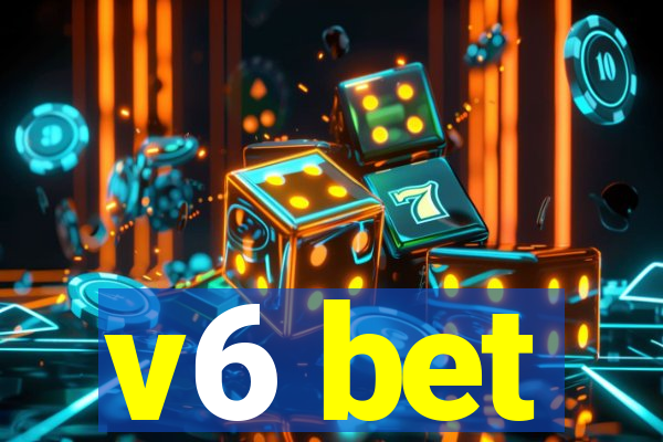 v6 bet